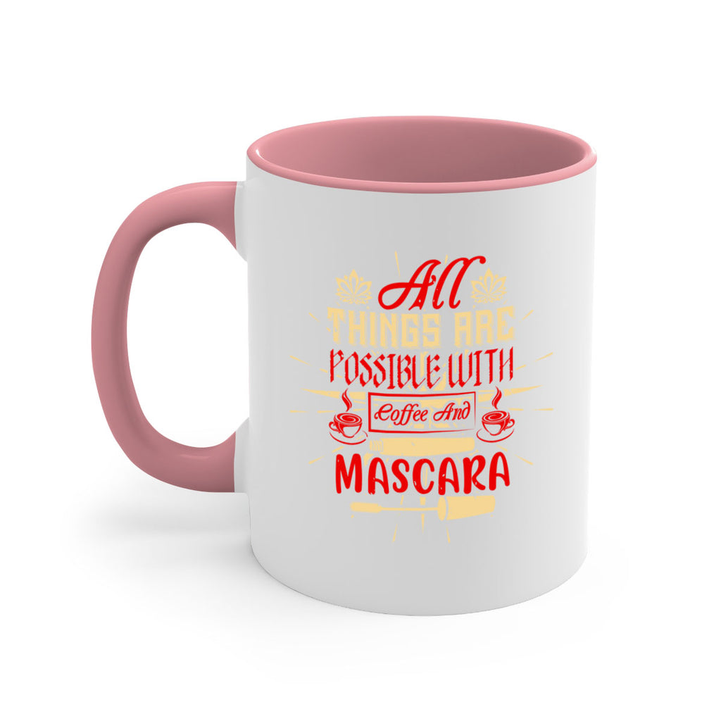 All things are possible with coffee and mascara Style 183#- makeup-Mug / Coffee Cup