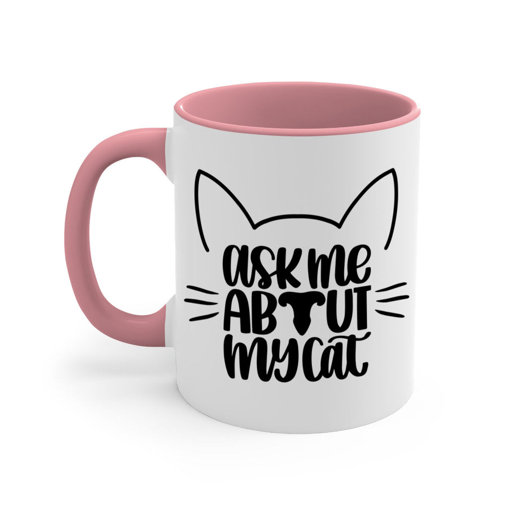 Ask Me About My Cat Style 77#- cat-Mug / Coffee Cup