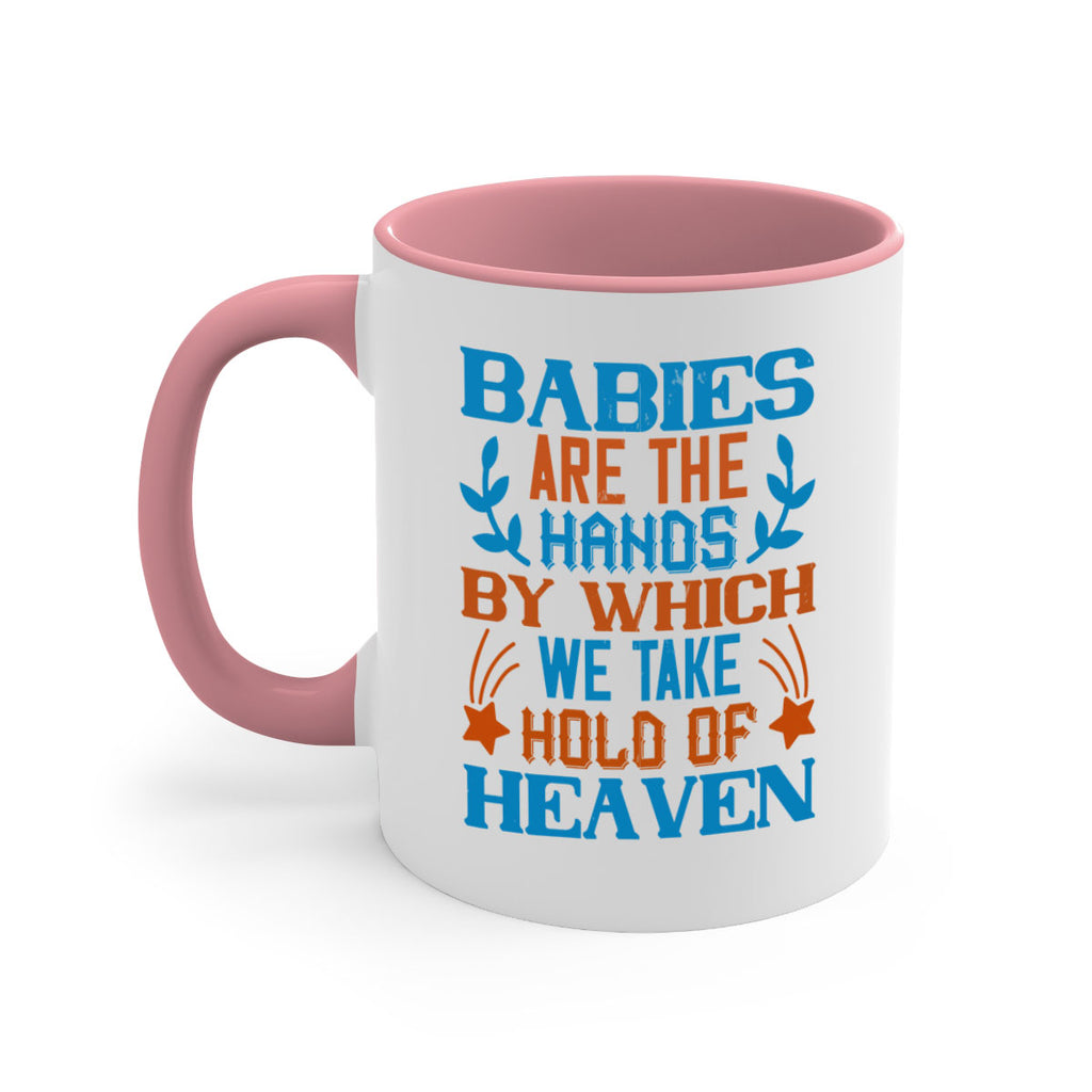 Babies are the hands by which we take hold of heaven Style 131#- baby2-Mug / Coffee Cup