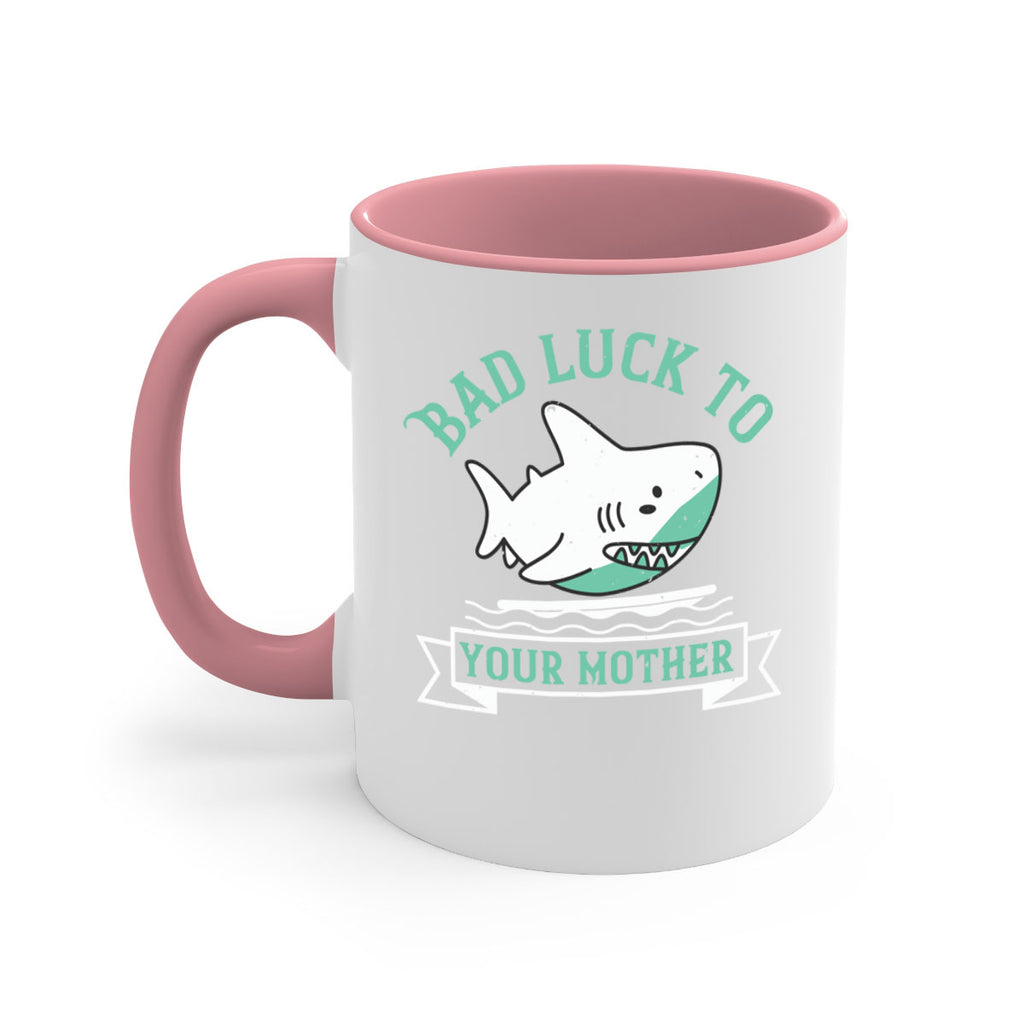 Bad luck to your mother Style 94#- Shark-Fish-Mug / Coffee Cup