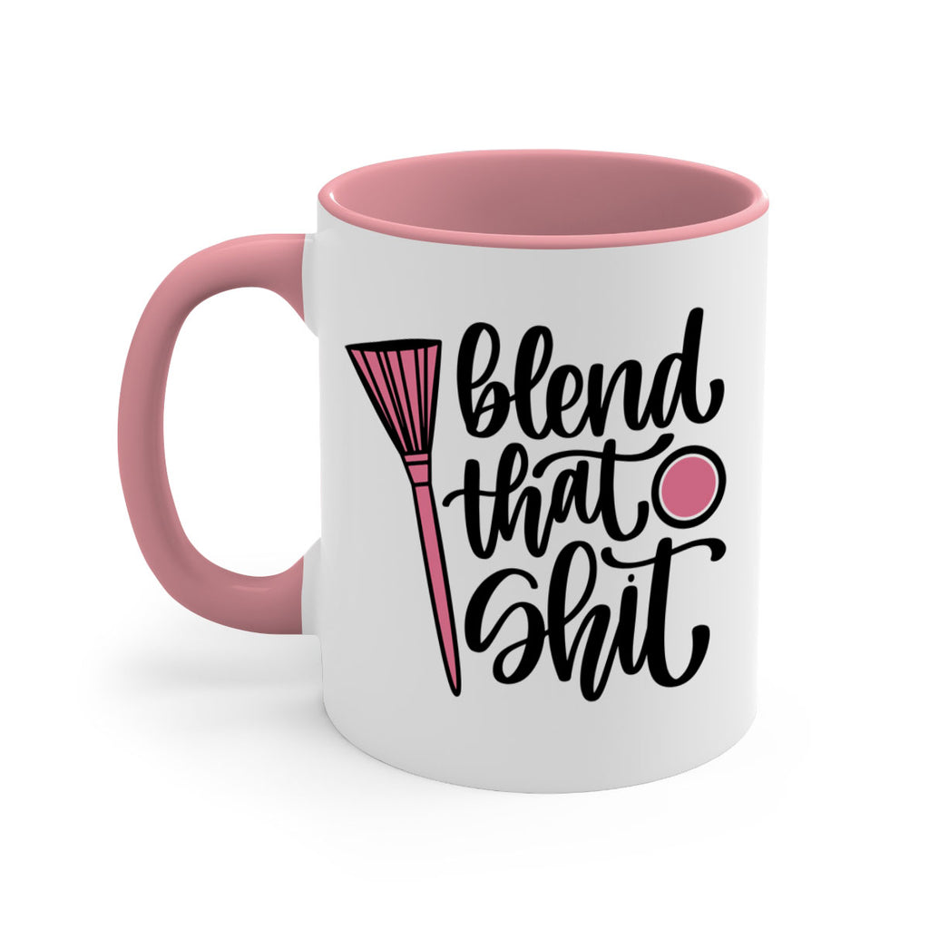 Blend That Shit Style 131#- makeup-Mug / Coffee Cup