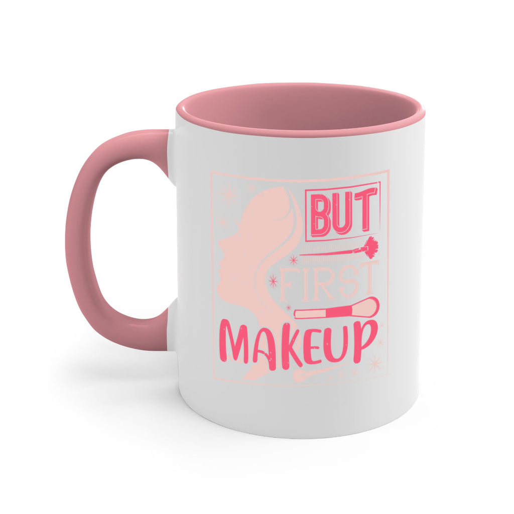 But first makeup Style 260#- makeup-Mug / Coffee Cup