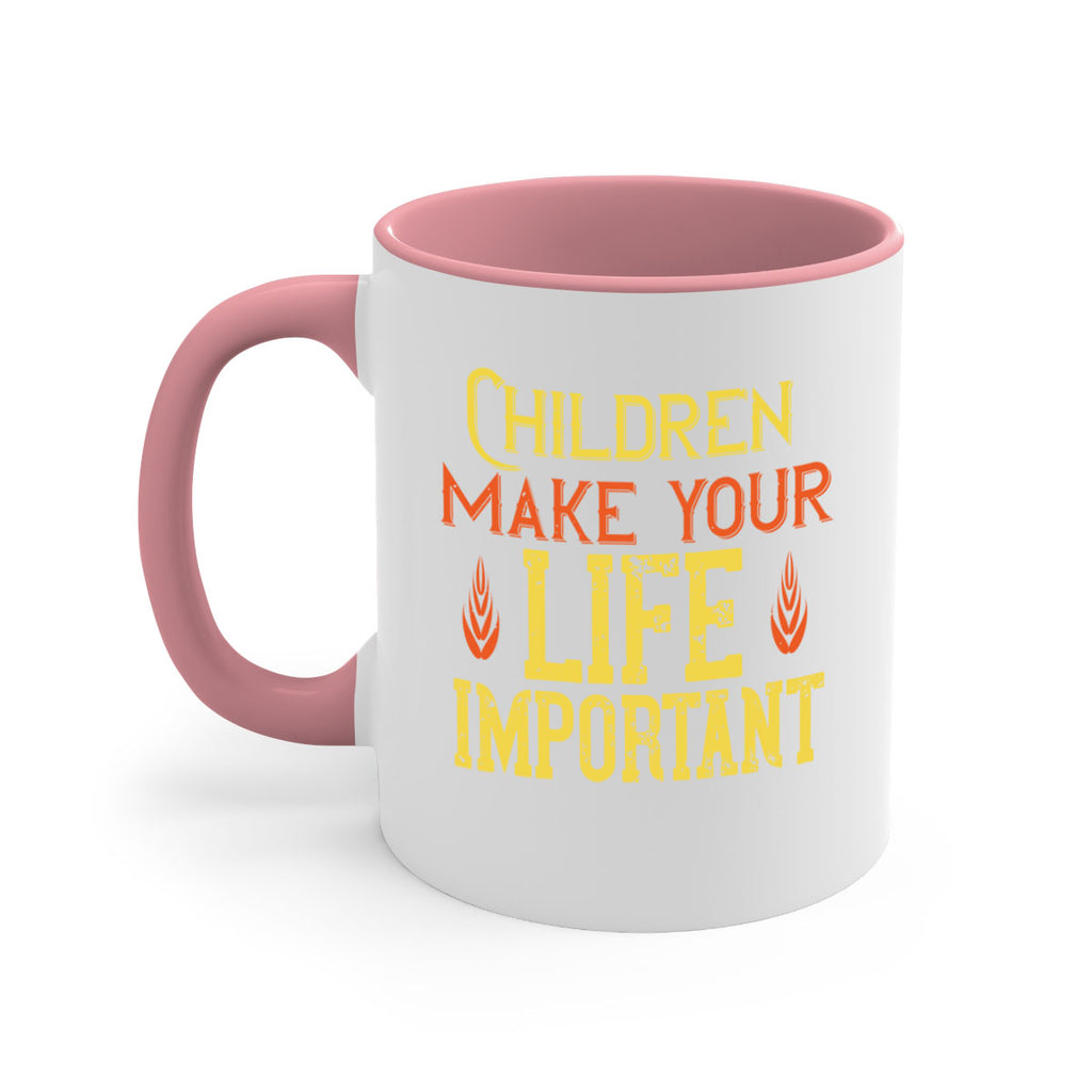 Children make your life important Style 46#- kids-Mug / Coffee Cup