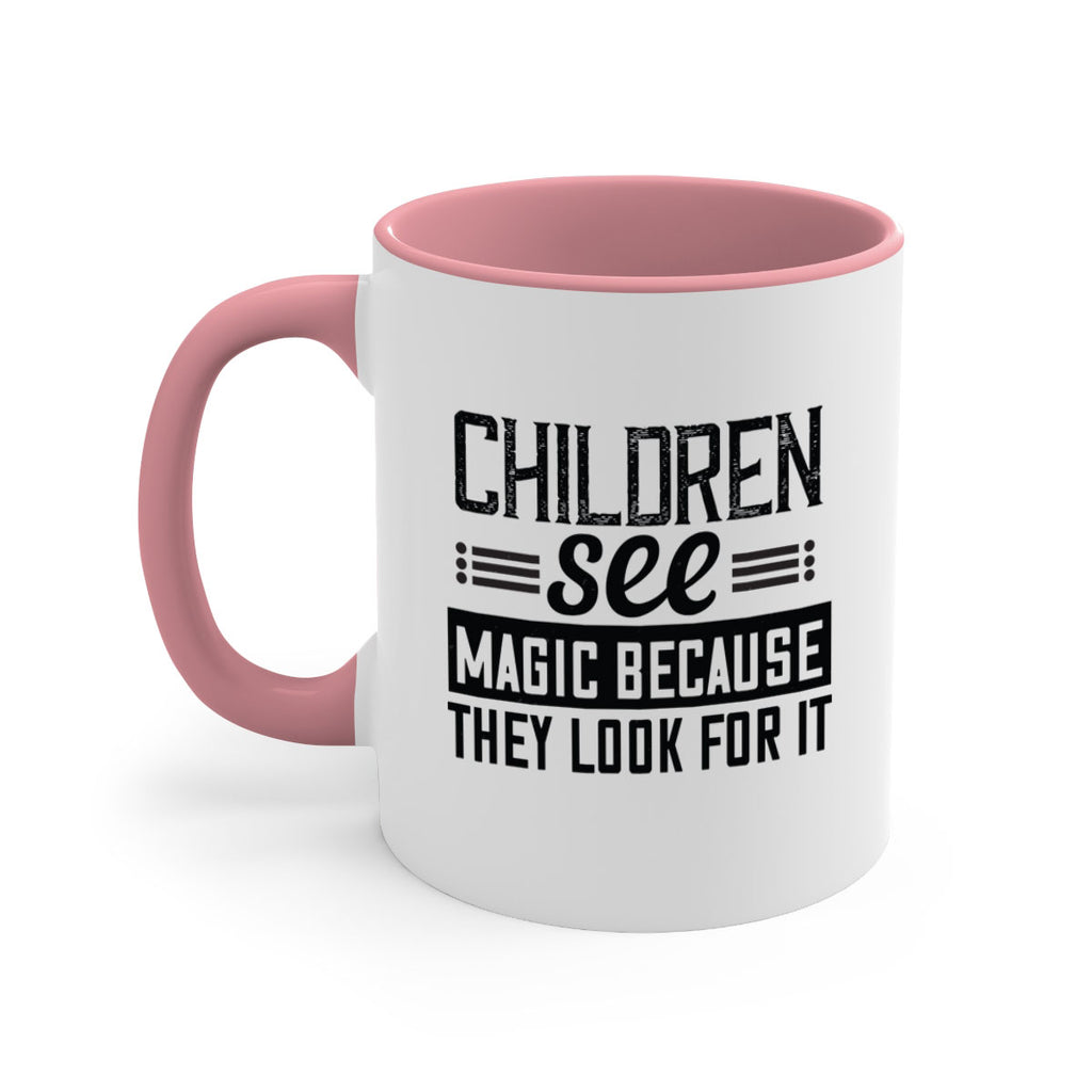 Children see magic because they look for it Style 41#- kids-Mug / Coffee Cup