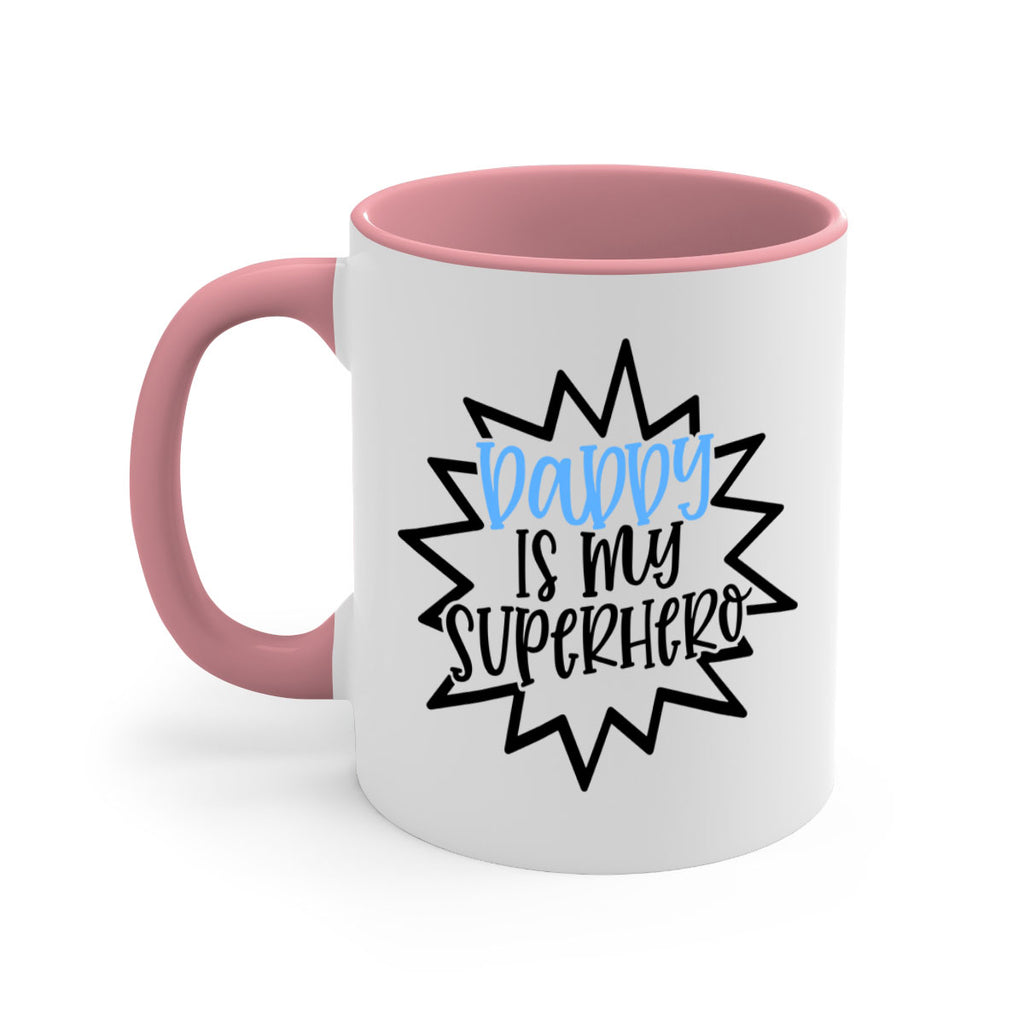 Daddy Is My Superhero Style 101#- baby2-Mug / Coffee Cup