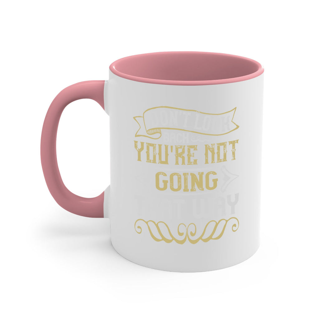 Dont look back youre not going that way Style 88#- pig-Mug / Coffee Cup