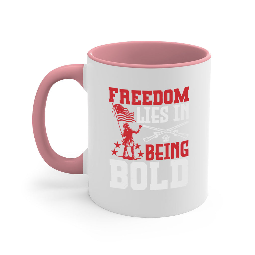 Freedom lies in being Style 11#- 4th Of July-Mug / Coffee Cup