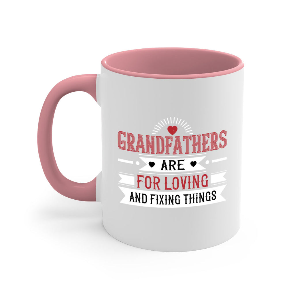 Grandfathers are for loving and fixing things 54#- grandpa-Mug / Coffee Cup