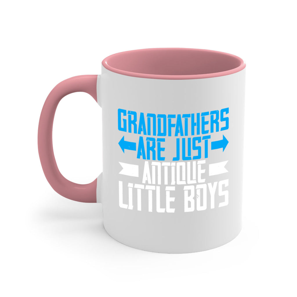 Grandfathers are just antique little boys 131#- grandpa-Mug / Coffee Cup