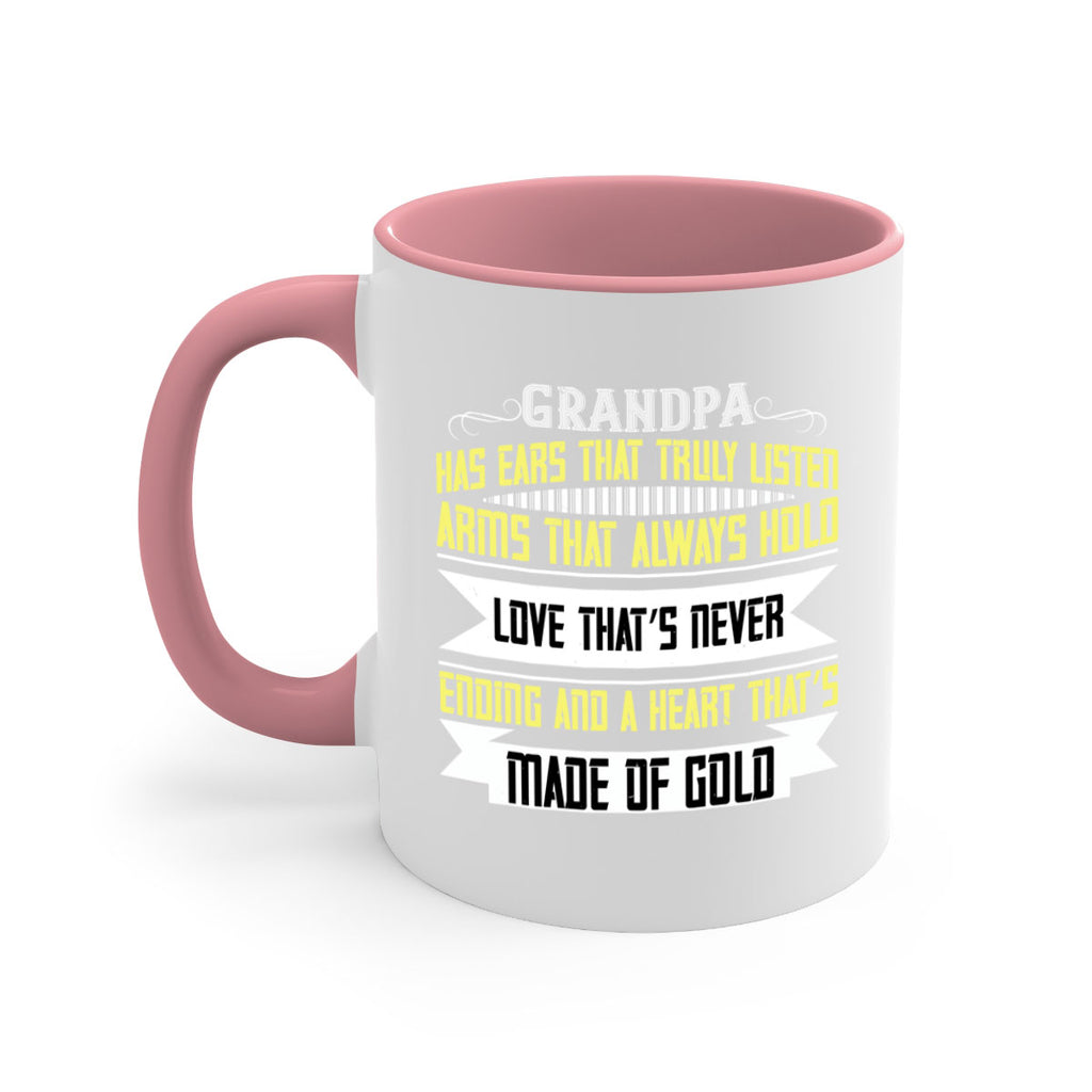 Grandpa has ears that truly listen 120#- grandpa-Mug / Coffee Cup