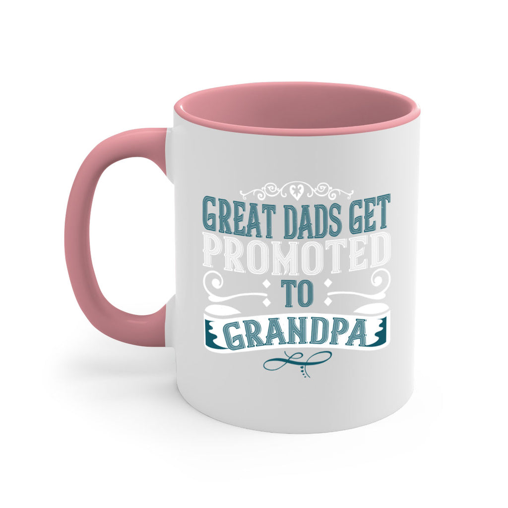 Great dads get promoted to grandpa 96#- grandpa-Mug / Coffee Cup