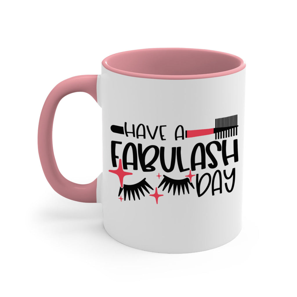 Have A Fabulash Day Style 91#- makeup-Mug / Coffee Cup