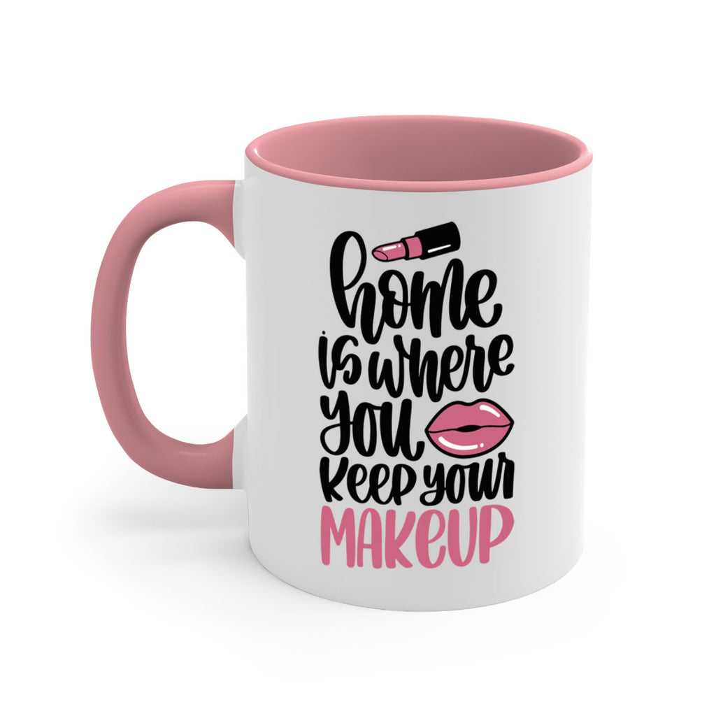 Home Is Where You Keep Your Makeup Style 87#- makeup-Mug / Coffee Cup