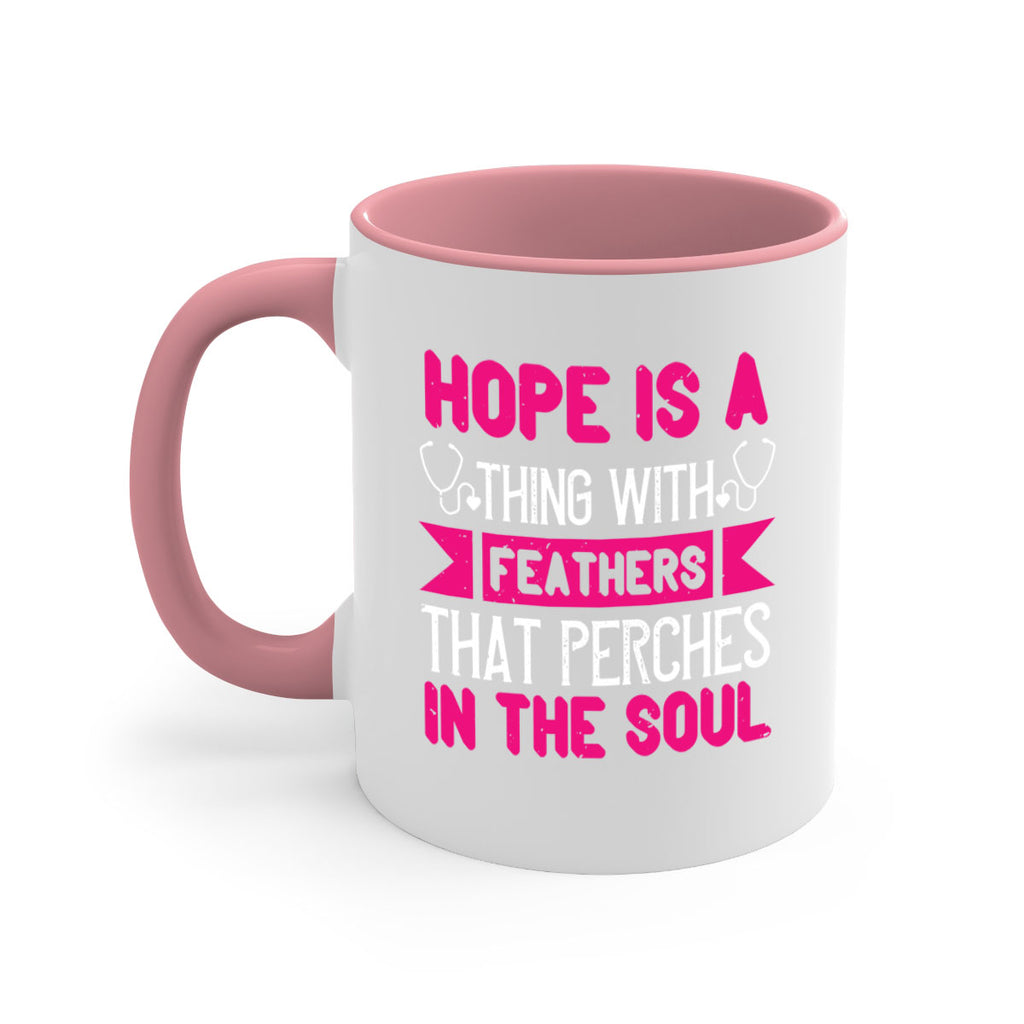 Hope is a thing with feathers that perches in the soul Style 322#- nurse-Mug / Coffee Cup