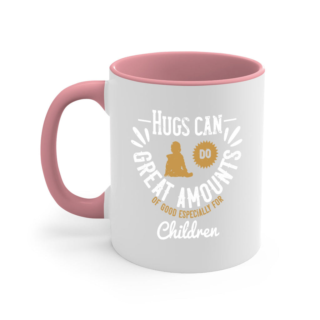 Hugs can do great amounts of good especially for children Style 37#- kids-Mug / Coffee Cup