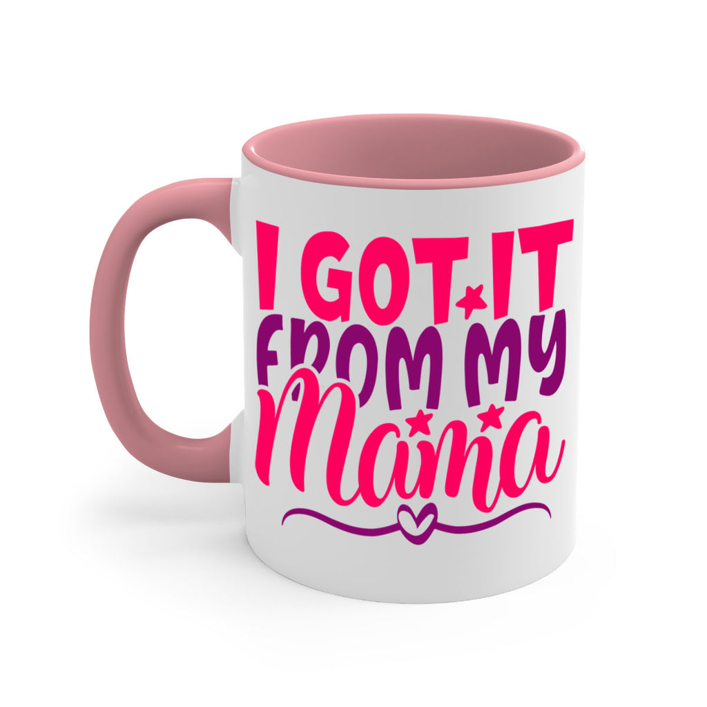 I Got It From My Mama Style 255#- baby2-Mug / Coffee Cup