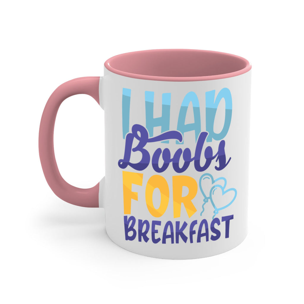 I Had Boobs For Breakfast Style 250#- baby2-Mug / Coffee Cup