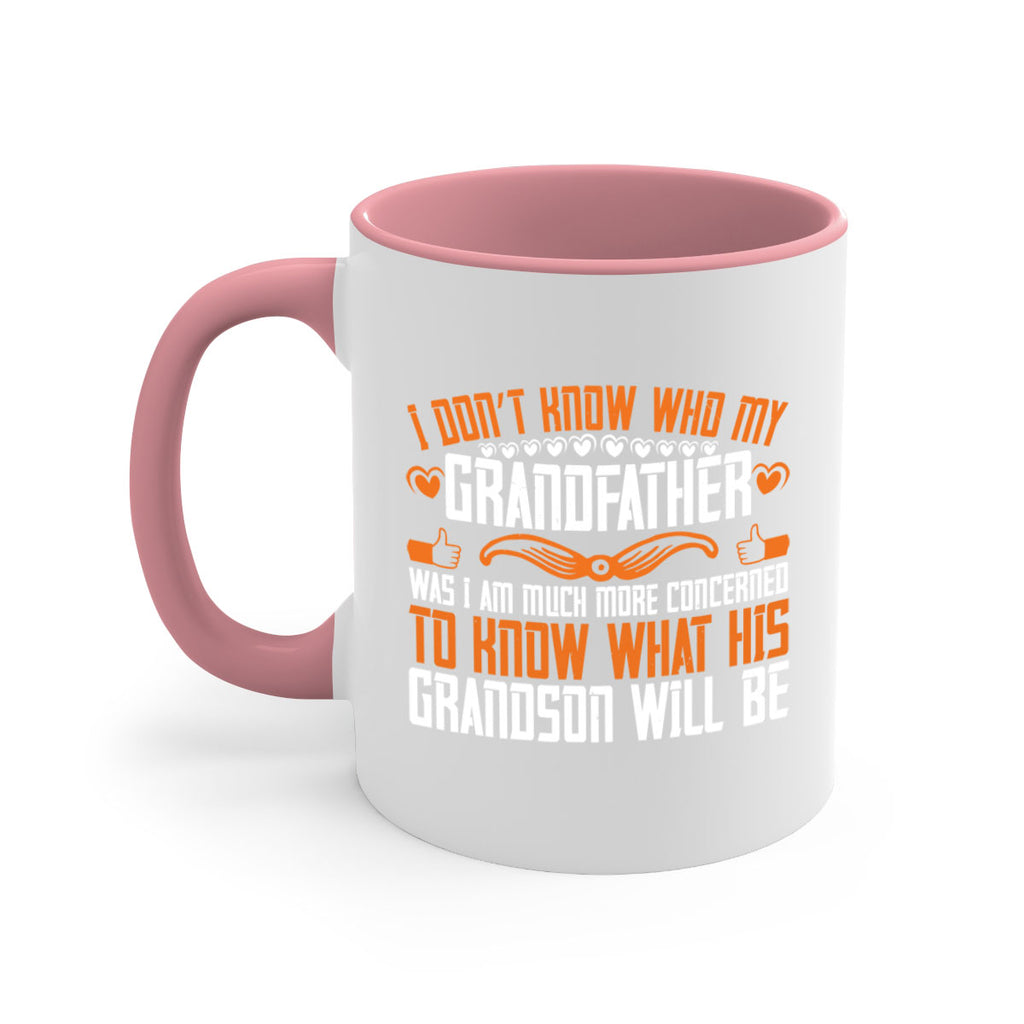 I don’t know who my grandfather was 90#- grandpa-Mug / Coffee Cup