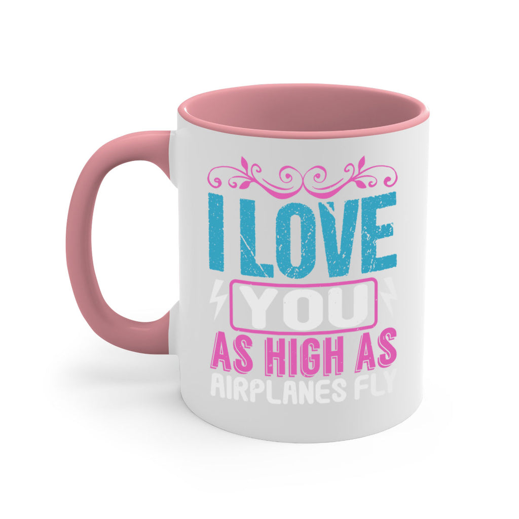 I love you as High as Airplanes Fly Style 229#- baby2-Mug / Coffee Cup