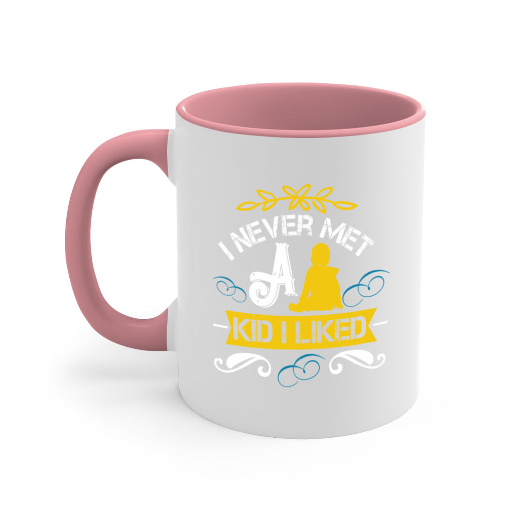 I never met a kid I liked Style 34#- kids-Mug / Coffee Cup