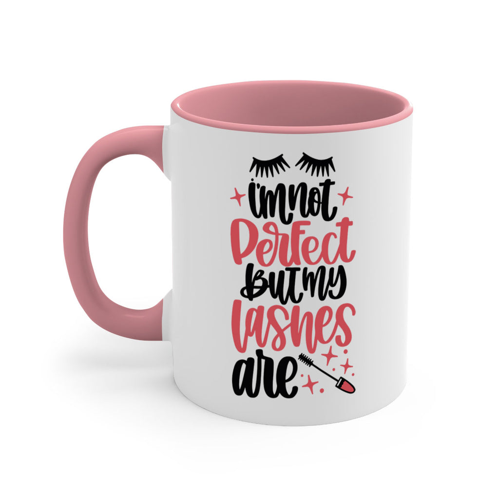 I∩m Not Perfect But My Lashes Are Style 78#- makeup-Mug / Coffee Cup