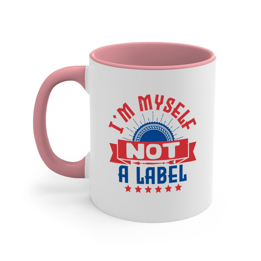 Im myself not a label Style 15#- 4th Of July-Mug / Coffee Cup