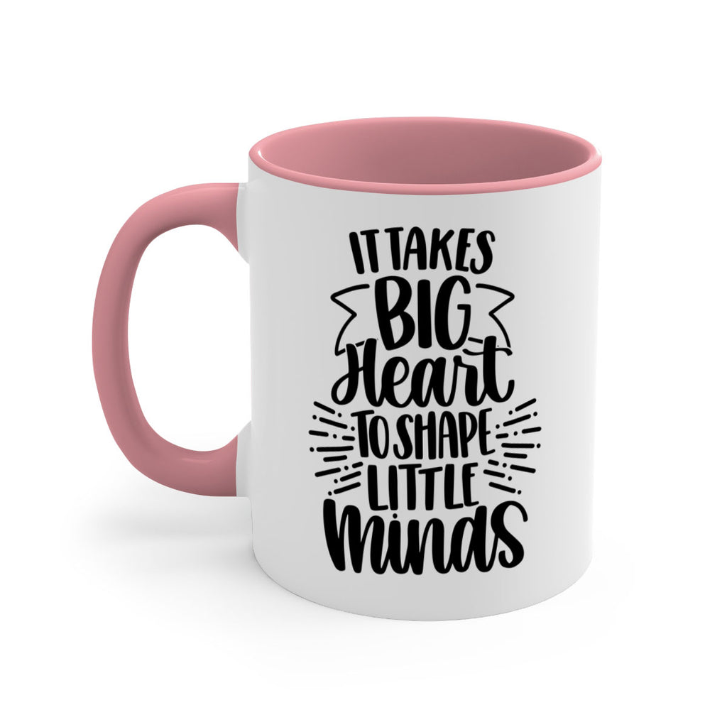 It Takes Big Heart To Shape Style 70#- teacher-Mug / Coffee Cup