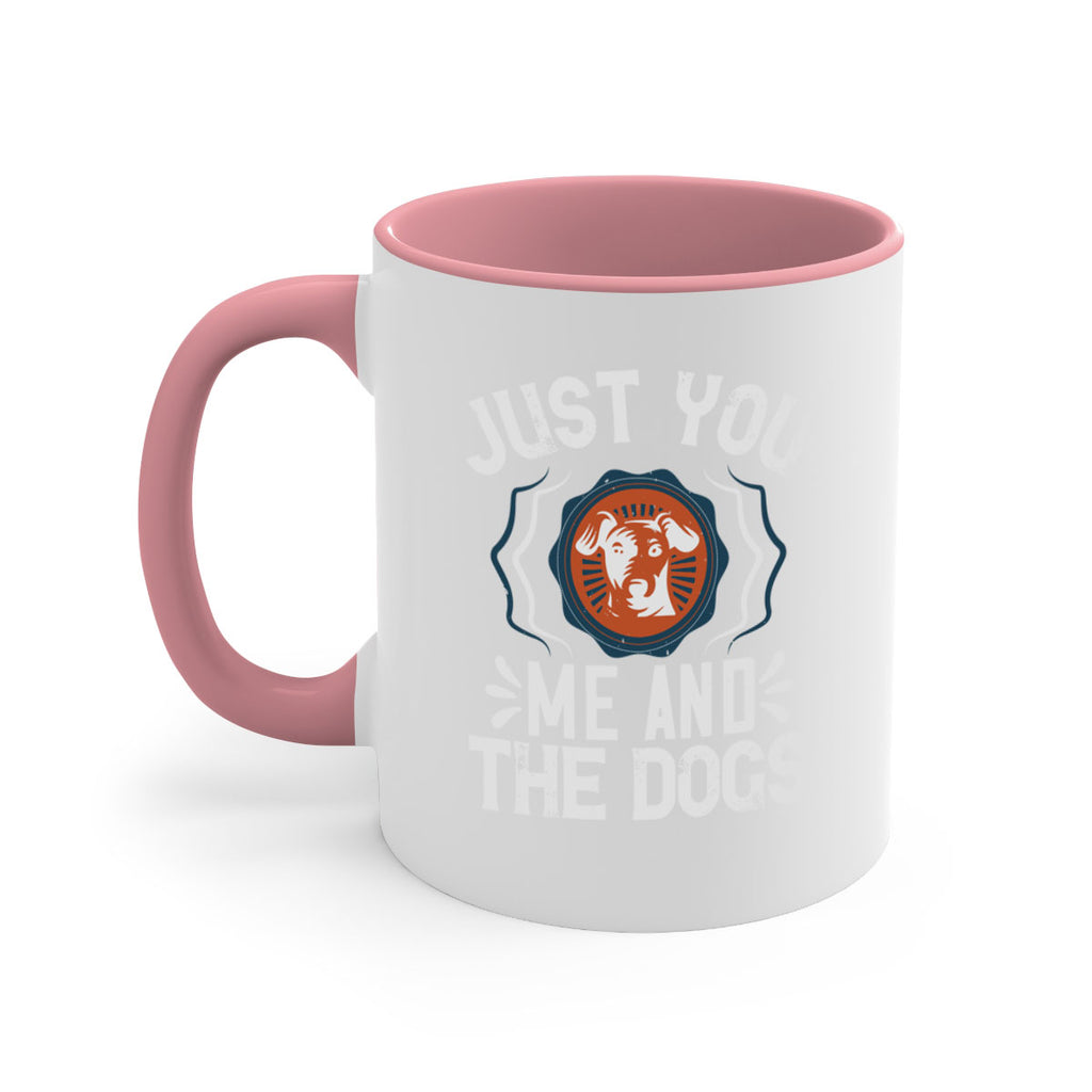 Just You Me and the Dogs Style 181#- Dog-Mug / Coffee Cup
