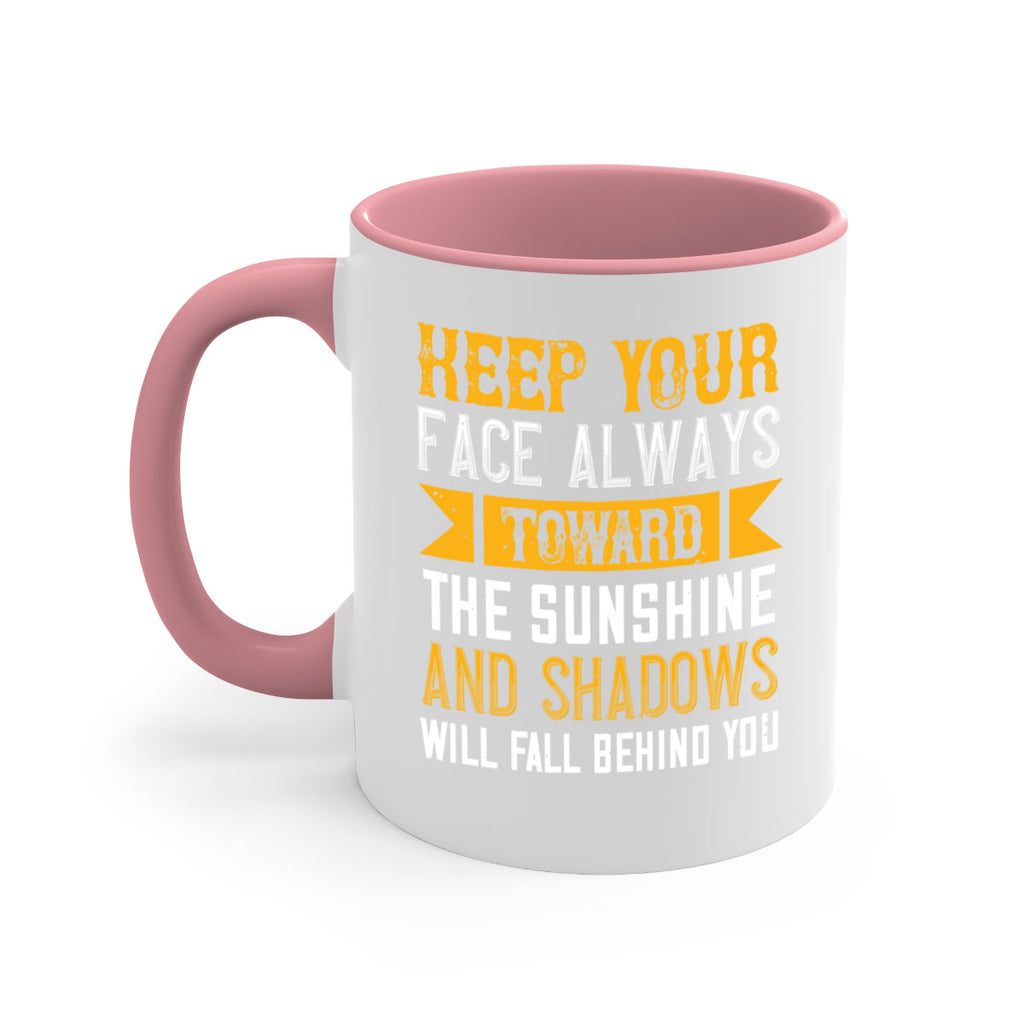 Keep your face always toward the sunshine – and shadows will fall behind you Style 299#- nurse-Mug / Coffee Cup