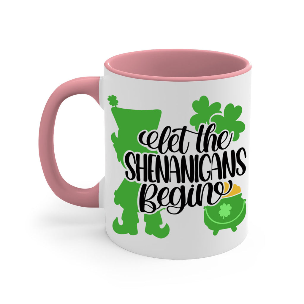 Let The Shenanigans Begin Style 72#- St Patricks Day-Mug / Coffee Cup