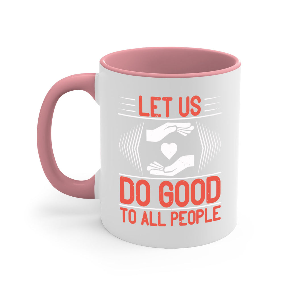 Let us do good to all people Style 42#-Volunteer-Mug / Coffee Cup