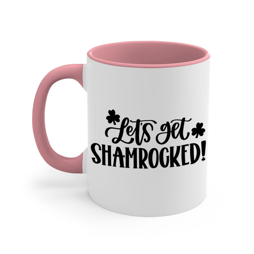 Lets Get Shamrocked Style 70#- St Patricks Day-Mug / Coffee Cup