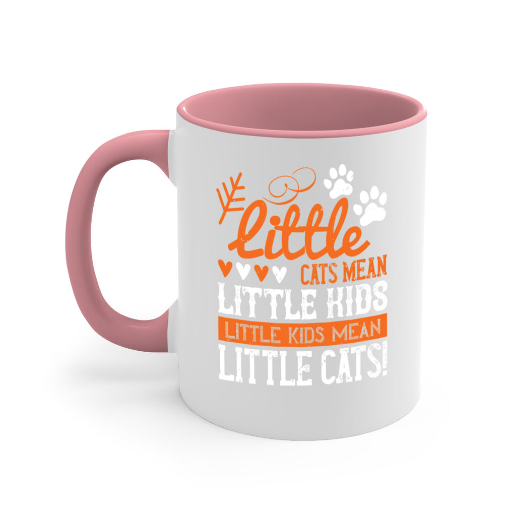 Little cats mean little kids little kids mean little cats Style 27#- kids-Mug / Coffee Cup