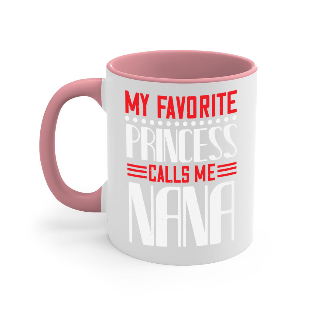 MY FAVORITE PRINCESS CALLME NANA 103#- grandma-Mug / Coffee Cup