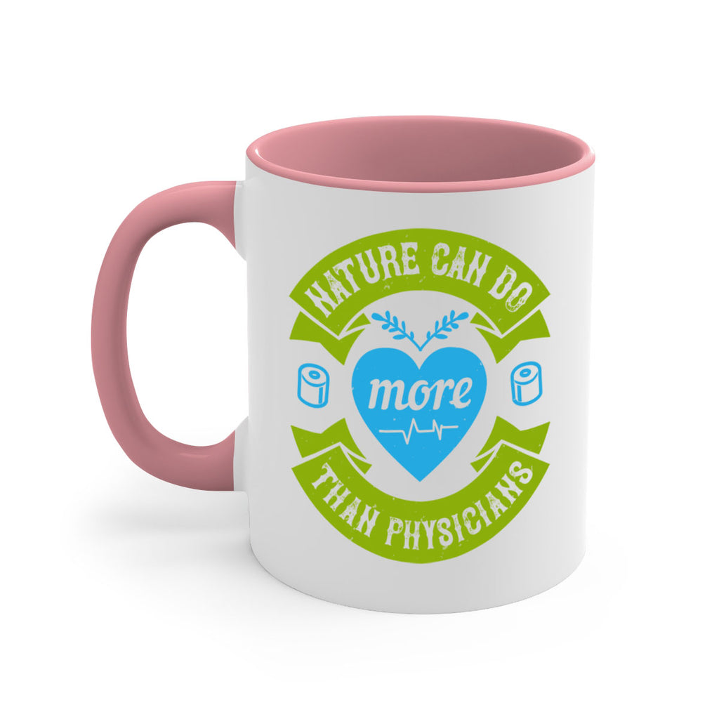 Nature can do more than physicians Style 33#- medical-Mug / Coffee Cup