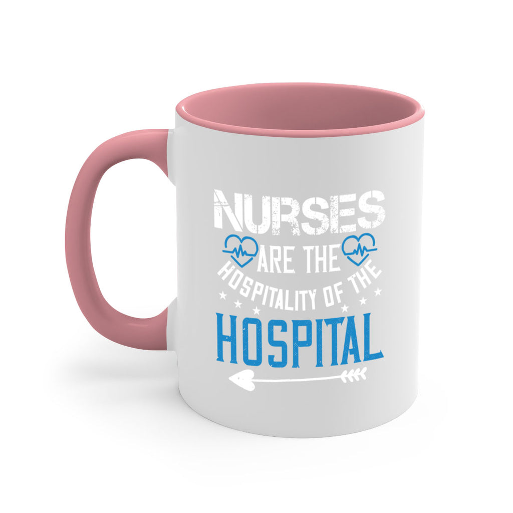 Nurses are the hospitality of the hospital Style 284#- nurse-Mug / Coffee Cup