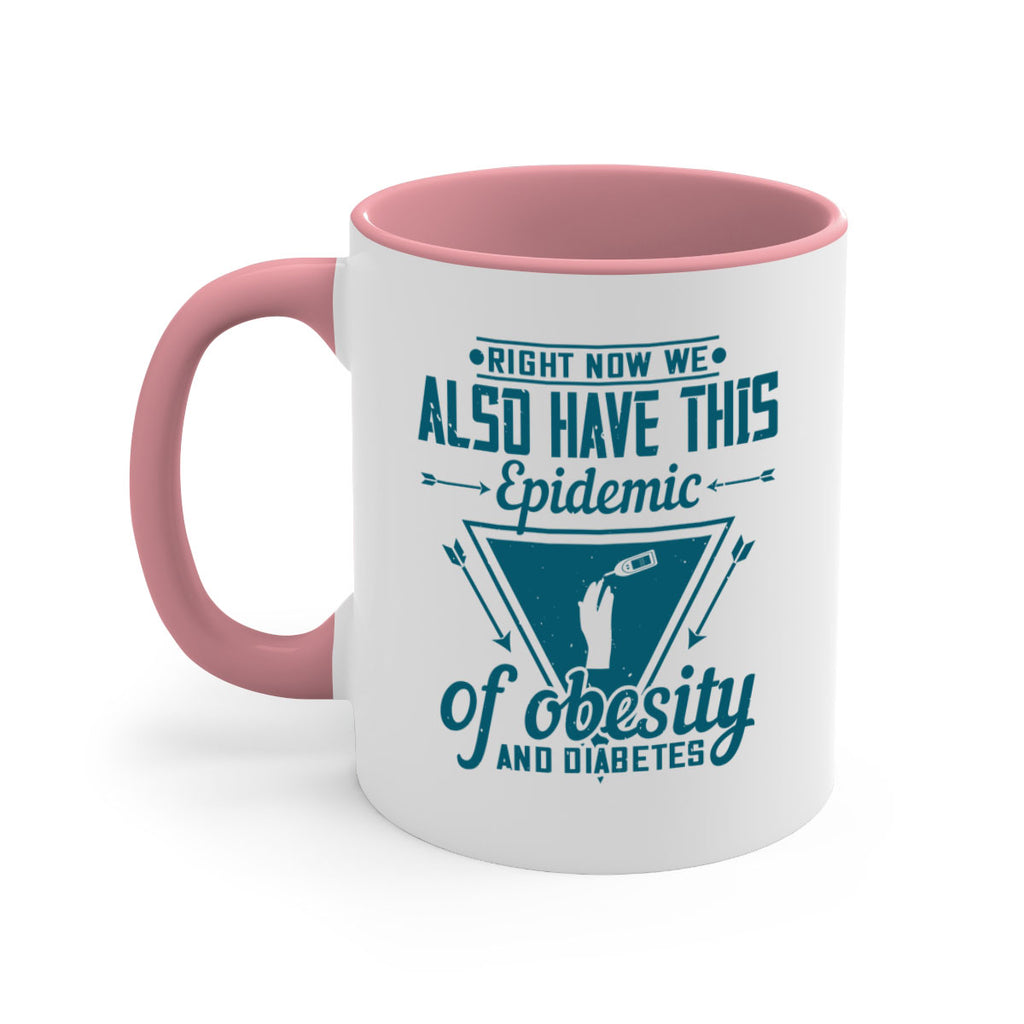 Right now we also have this epidemic of obesity and diabetes Style 13#- diabetes-Mug / Coffee Cup