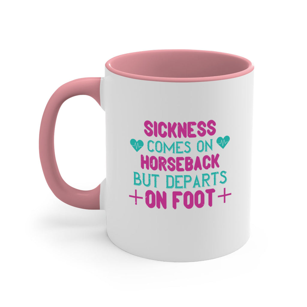 Sickness comes on horseback but departs on foot Style 15#- World Health-Mug / Coffee Cup