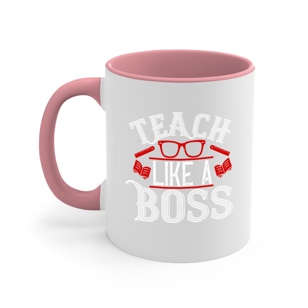 Teach like a boss Style 17#- teacher-Mug / Coffee Cup