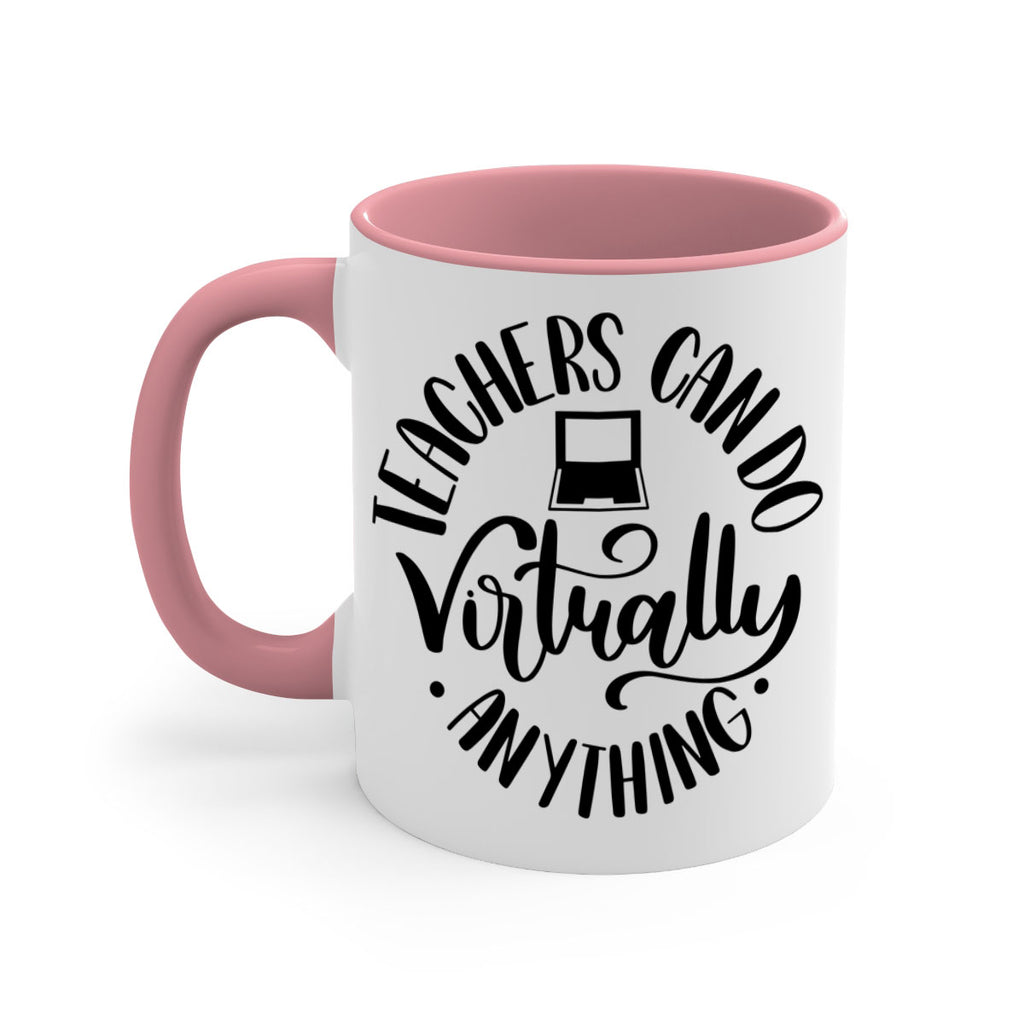 Teachers Can Do Anything Virtually Style 46#- teacher-Mug / Coffee Cup