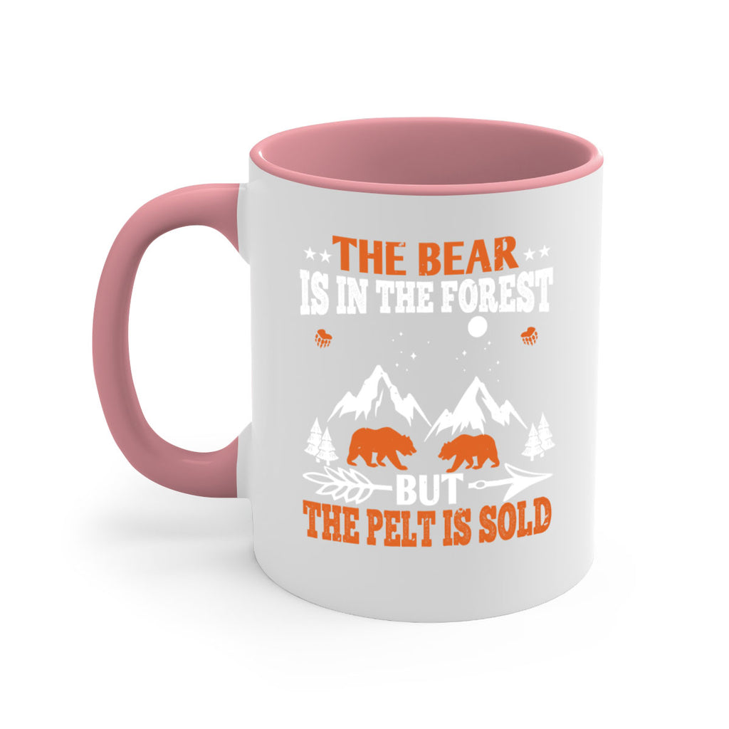 The bear is in the forest, but the pelt is soldd 31#- bear-Mug / Coffee Cup