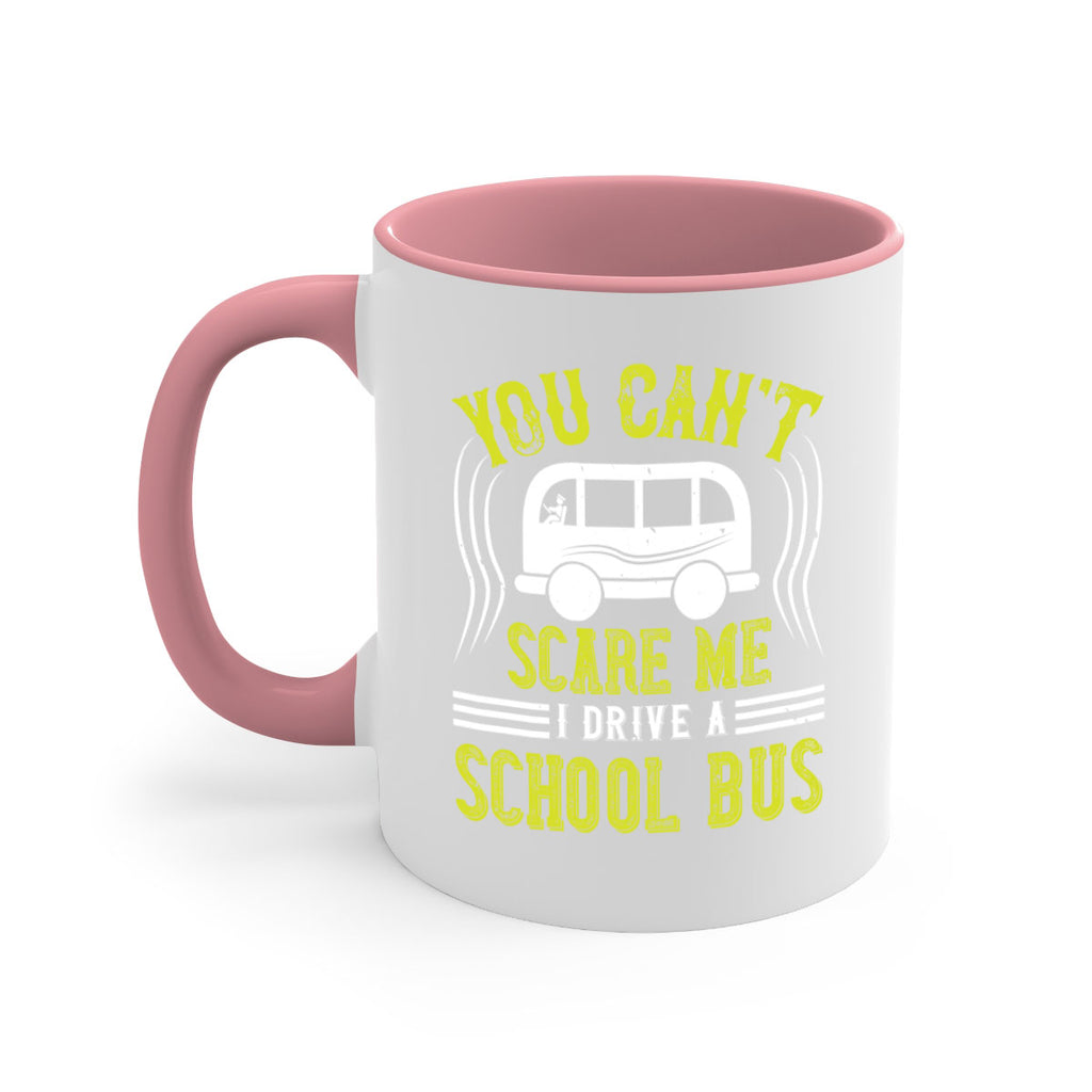 YOU CANT SCARE ME IM A BUS DRIVER Style 2#- bus driver-Mug / Coffee Cup