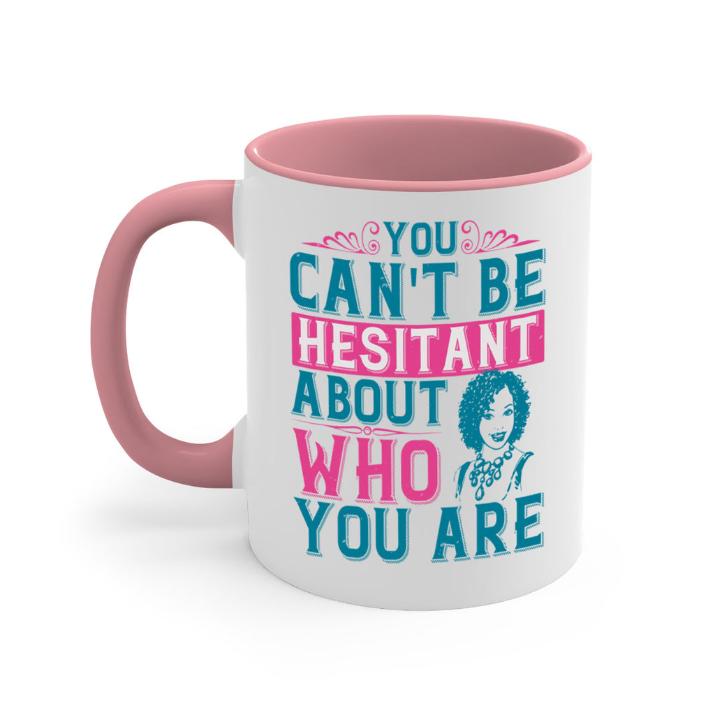 You cant be hesitant about who you are Style 48#- Afro - Black-Mug / Coffee Cup