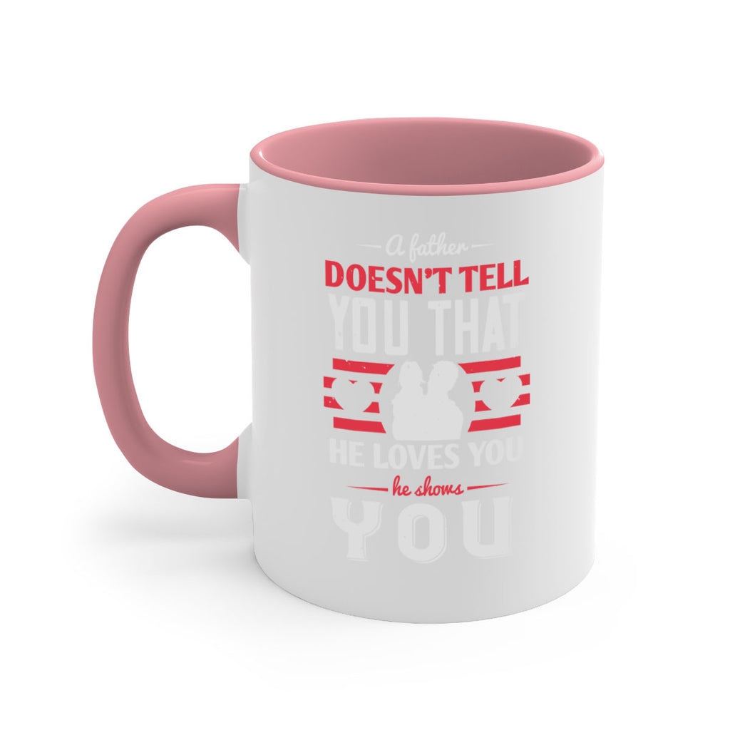 a father doesn’t tell you that 234#- fathers day-Mug / Coffee Cup