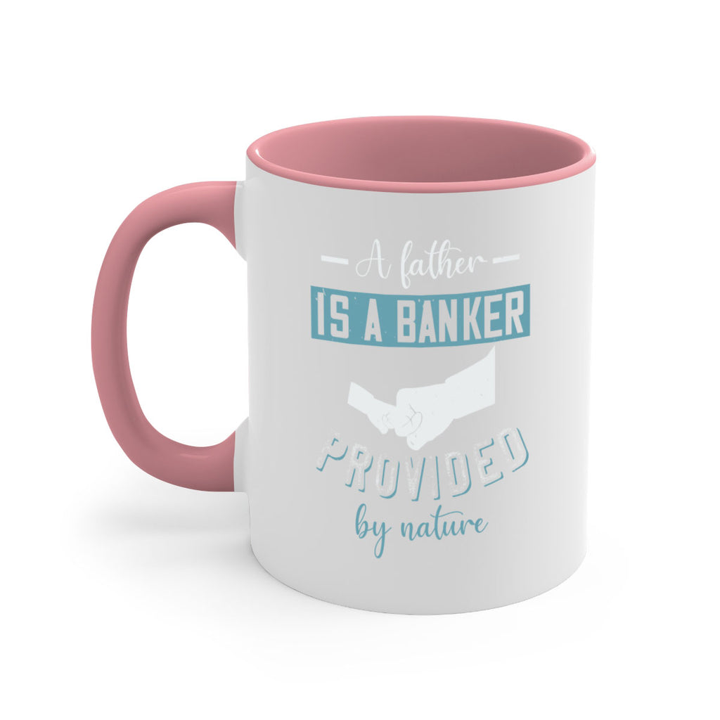 a father is a banker 168#- fathers day-Mug / Coffee Cup