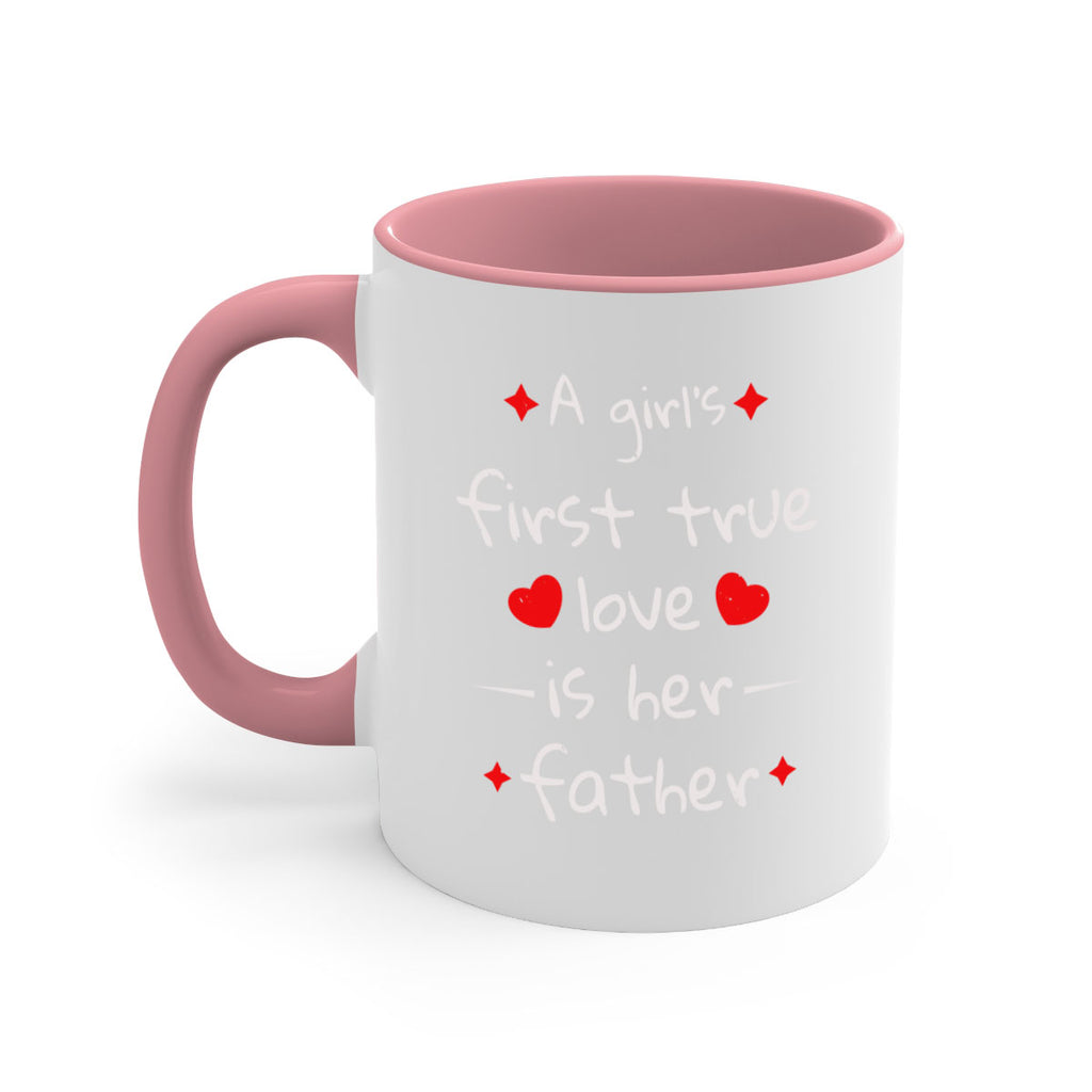 a girl’s first true 116#- fathers day-Mug / Coffee Cup