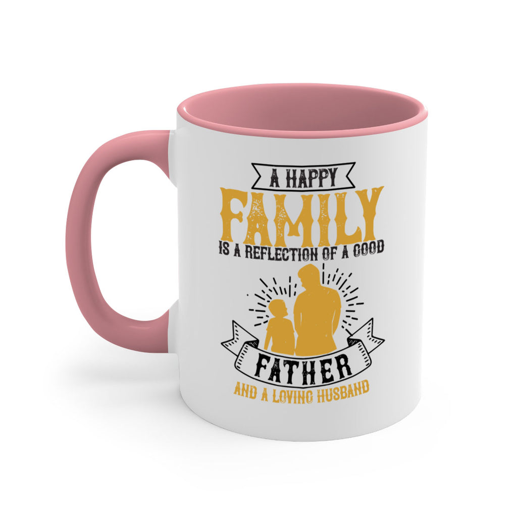 a happy family is a reflection of a good father and a loving husband 200#- fathers day-Mug / Coffee Cup