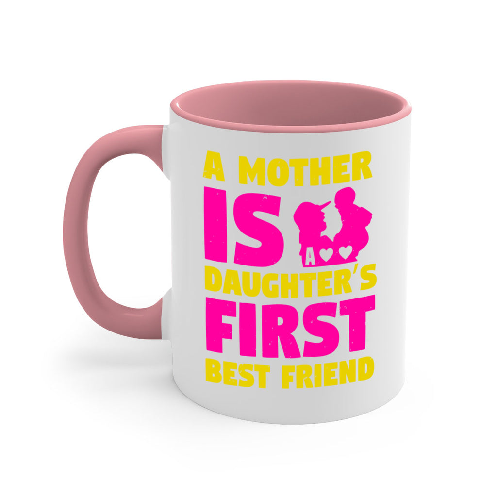 a mother is a daughters first best friend 78#- mothers day-Mug / Coffee Cup