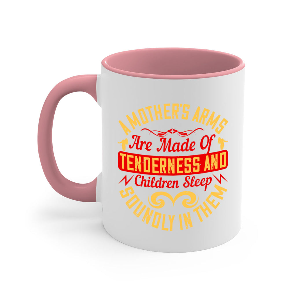 a mother’s arms are made of tenderness and children sleep soundly in them 28#- parents day-Mug / Coffee Cup