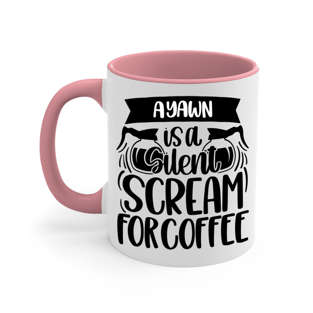 a yawn is a silent scream 190#- coffee-Mug / Coffee Cup